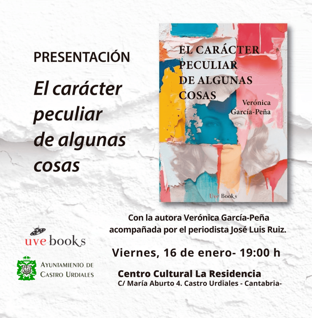 Presentación 'El carácater peculiar de algunas cosas' en Castro Urdiales. Por Verónica García-Peña